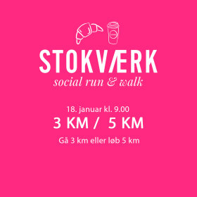 STOKVÆRK - SOCIAL RUN & WALK - 18. JANUAR 2026 