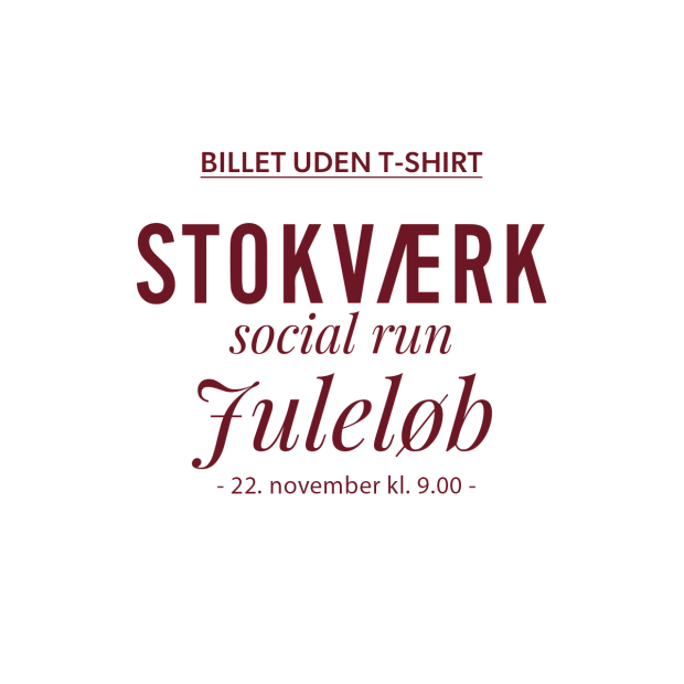 STOKVÆRK - JULELØB 22. NOVEMBER 2026