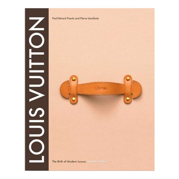 New Mags - LOUIS VUITTON THE BIRTH OF MODERN LUXURY