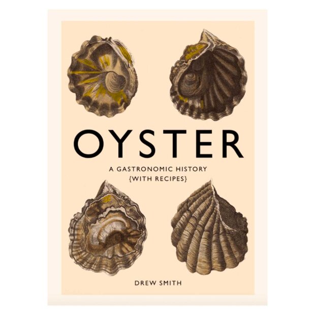 New Mags - OYSTER: A GASTRONOMIC HISTORY