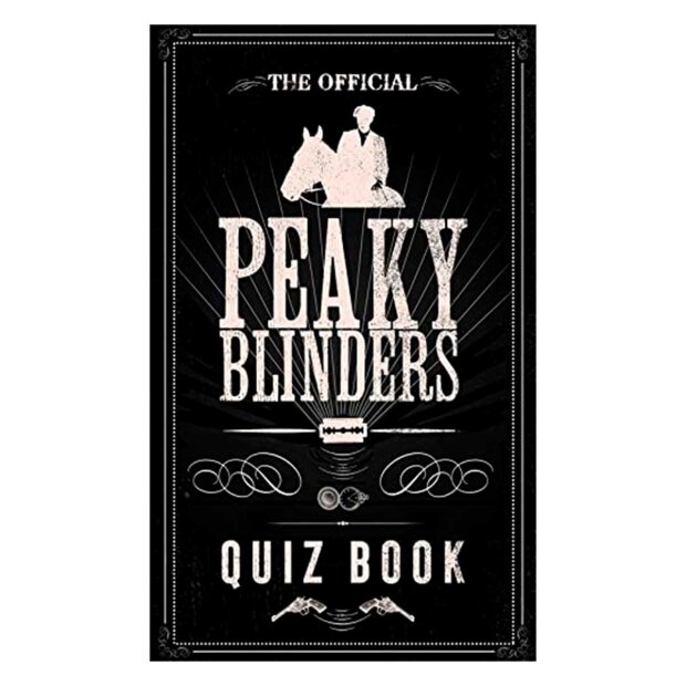 New Mags - THE OFFICIAL PEAKY BLINDERS QUIZ BOOK